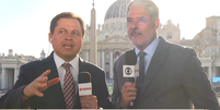  Gerson Camarotti e William Bonner no Vaticano  Foto: Reprodução/Instagram