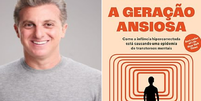 Luciano Huck fez recomendação de leitura sobre a ansiedade dos jovens de atualmente Foto: Reprodução