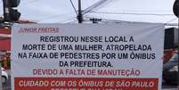 Faixa colocada pelo motoboy Junior Freitas na zona leste de São Paulo. Ele questiona fiscalização dos ônibus.  Foto: Reprodução