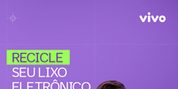 'Recicle seu lixo eletrônico na Vivo', nova campanha da Vivo com o DJ Alok  Foto: Divulgação/Vivo