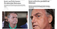 Prisão de Bolsonaro repercute na imprensa internacional  Foto: Reprodução/The Washington Post/The Guardian