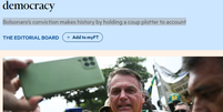 'Condenação de Bolsonaro faz história ao responsabilizar um golpista', afirma o FT em editorial  Foto: Reprodução/FT / BBC News Brasil