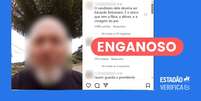 Arte sobre captura de tela da postagem da postagem verificada  Foto: Reprodução/Estadão / Estadão