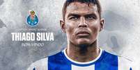 Thiago Silva &eacute; anunciado pelo Porto  Foto: ( Divulga&ccedil;&atilde;o/Porto) / Sportbuzz