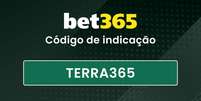 Saiba mais sobre o código de indicação bet365 TERRA365* para fazer o seu cadastro  Foto: Terra Apostas