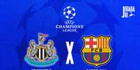 Foto: Divulgação - Legenda: Newcastle e Barcelona se enfrentam nas oitavas de final da Champions 2025/26 / Jogada10