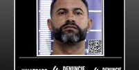 Ap&oacute;s ser considerado foragido, Disque Den&uacute;ncia emite cartaz sobre goleiro Bruno  Foto: Reprodu&ccedil;&atilde;o