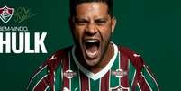 Fluminense anuncia contrata&ccedil;&atilde;o de Hulk - Foto: Reprodu&ccedil;&atilde;o / Jogada10