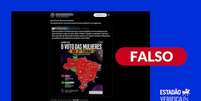Mapa que mostra como mulheres votaram por Estado nas eleições de 2022 é falso Foto: Reprodução/Redes Sociais / Estadão