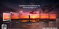Samsung lan&ccedil;a TVs Vision AI Micro RGB, OLED e Neo QLED no Brasil  Foto: Divulga&ccedil;&atilde;o