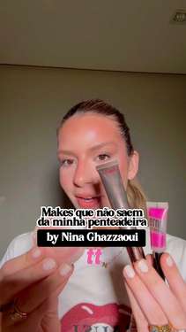 Makes que não saem da minha penteadeira — Nina Ghazzaoui