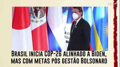 Brasil inicia COP-26 alinhado a Biden, mas com metas para depois da gestão Bolsonaro