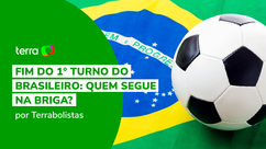 Fim do 1° turno do Brasileiro: quem segue na briga?