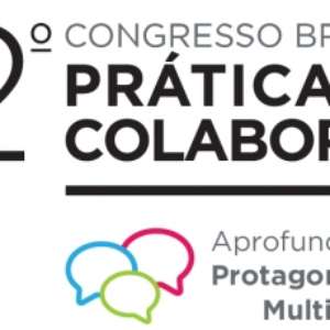 2º Congresso Brasileiro de Práticas Colaborativas