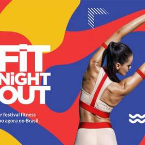 Fit Night Out: saiba mais sobre a 1ª edição do evento no ...