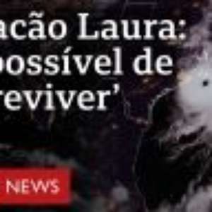Furacão Laura chega aos EUA com ventos extremos e ameaça de ressacas catastróficas e inundações