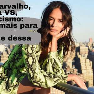 Gracie Carvalho, ex-top da Victoria's Secret, desabafa sobre racismo