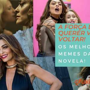 A Força do Querer vai voltar! Relembre os memes de Bibi Perigosa