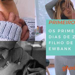 Os primeiros dias de Zyan Ewbank Gagliasso!