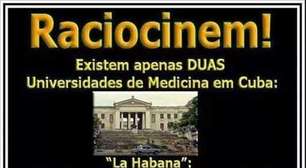 #Verificamos: Cuba não tem apenas dois cursos de Medicina