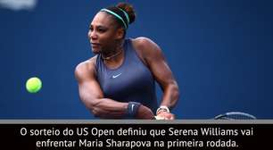 TÊNIS: Duelo inédito: Serena Williams enfrentará Maria Sharapova no US Open