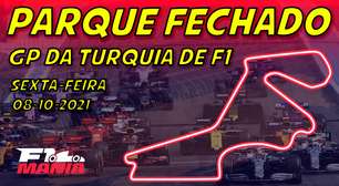 Parque Fechado: treinos da F1 para o GP da Turquia