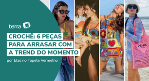 Crochê: 6 peças para arrasar com a trend do momento