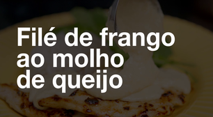 Filé de frango ao molho de queijo