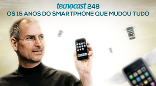 Tecnocast 248 - Os 15 anos do smartphone que mudou tudo