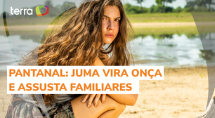 Juma vira onça e assusta familiares de Jove em 'Pantanal'