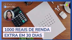 Saiba como fazer 1000 reais de renda extra em 30 dias