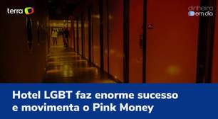 Assista: Hotel LGBT faz sucesso e movimenta o Pink Money
