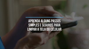 Como limpar a tela do celular sem riscá-la