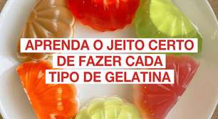 Aprenda o jeito certo de fazer cada tipo de gelatina