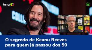 O segredo de Keanu Reeves para quem já passou dos 50