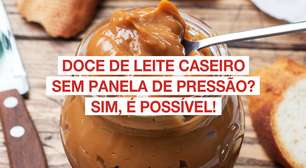 Doce de leite caseiro sem panela de pressão? Sim, é possível