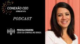Conexão CEO #68 - Priscila Siqueira, responsável pela Gympass no Brasil