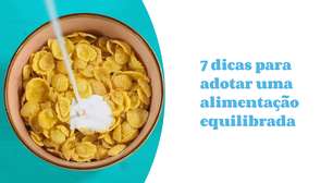 7 dicas para adotar uma alimentação equilibrada