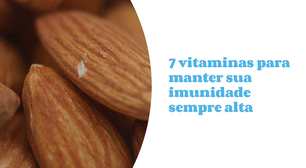 7 vitaminas para manter sua imunidade sempre alta