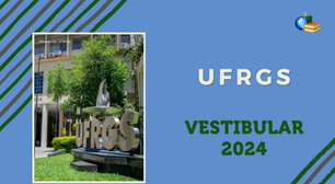 Edital UFRGS Vestibular 2024: acesse!