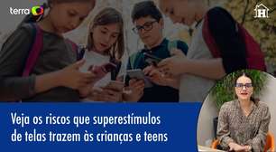 5 riscos que os superestímulos trazem para crianças e teens