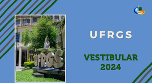 UFRGS: Vestibular 2024 está com inscrição aberta