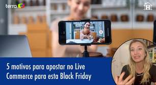 5 motivos para apostar no Live Commerce para esta Black Friday