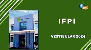 Vestibular 2024 do IFPI: isenções encerram hoje, dia 8 de outubro