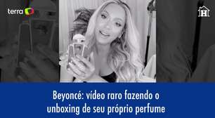 Beyoncé: vídeo raro fazendo unboxing de seu próprio perfume