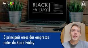 5 principais erros das empresas antes da Black Friday