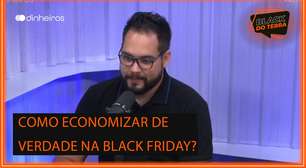 Como economizar de verdade na Black Friday?