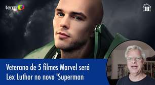 Veterano de 5 filmes Marvel será Luthor no novo 'Superman'