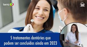 5 tratamentos dentários que podem ser concluídos ainda em 2023