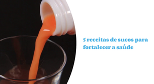 5 receitas de sucos para fortalecer a saúde